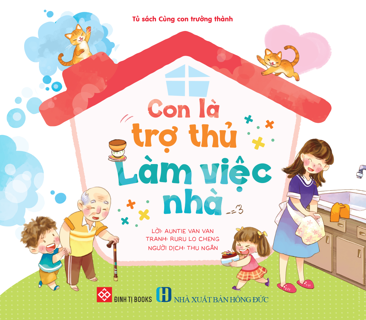 Con Là Trợ Thủ Làm Việc Nhà - Ảnh 2