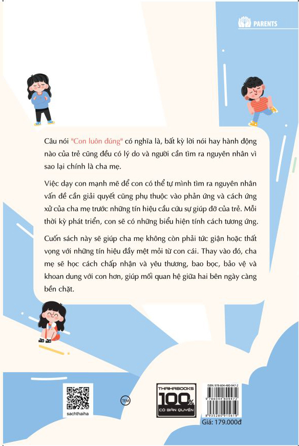 con luôn đúng - phản ứng của cha mẹ thay đổi giá trị của trẻ - Ảnh 3