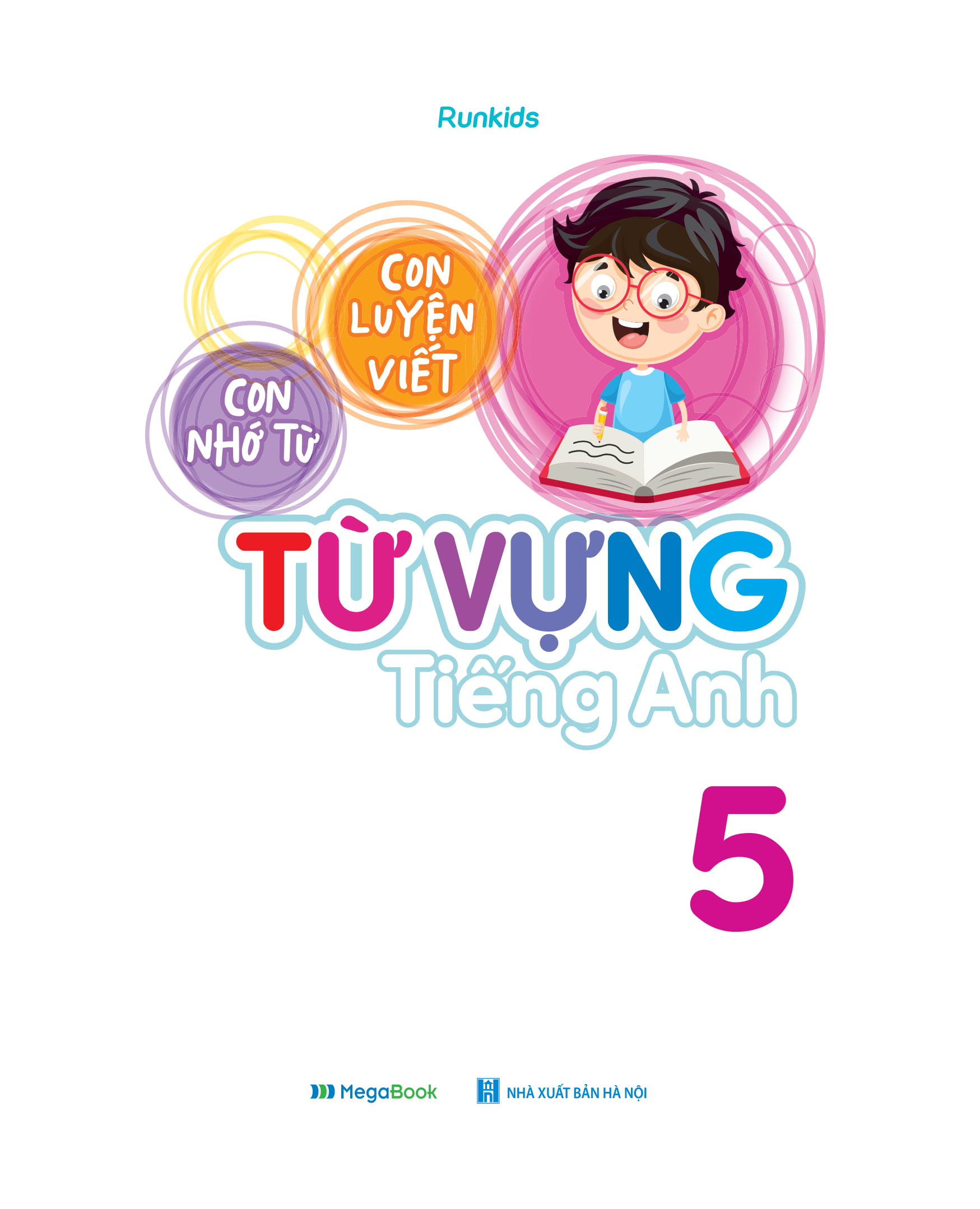 con luyện viết - con nhớ từ - từ vựng tiếng anh lớp 5 - Ảnh 2