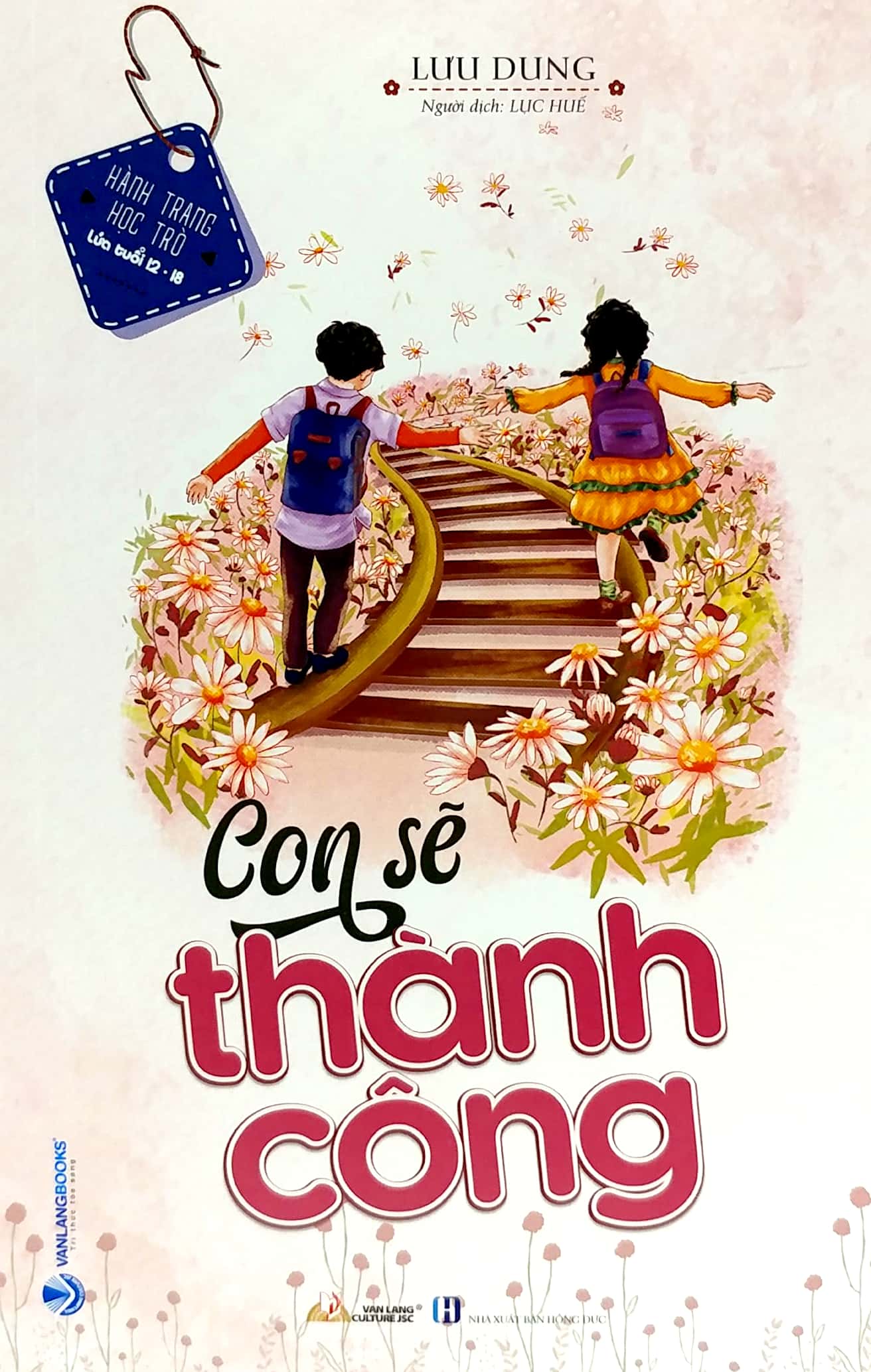 con sẽ thành công - Ảnh 2