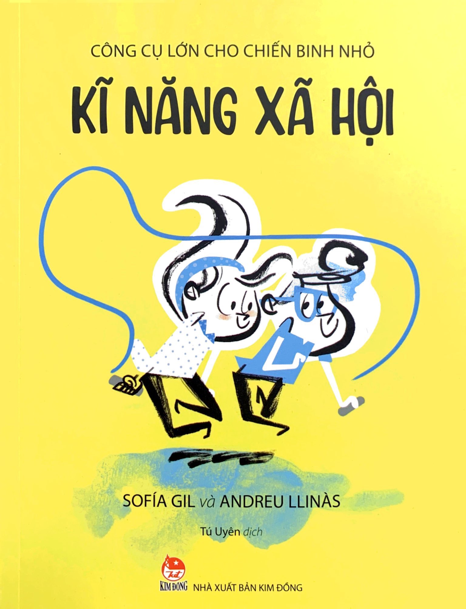 Công Cụ Lớn Cho Chiến Binh Nhỏ - Kĩ Năng Xã Hội - Ảnh 2