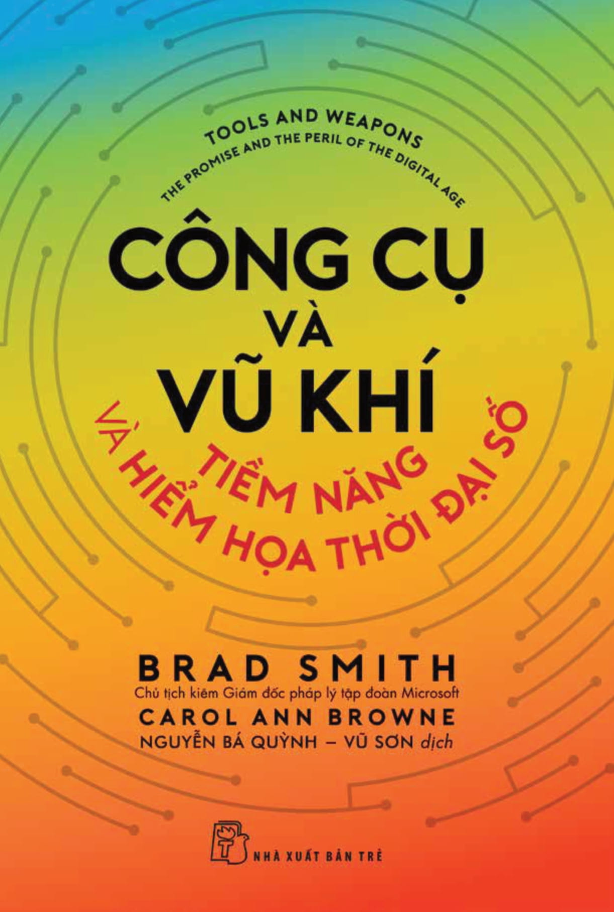 công cụ và vũ khí - tiềm năng và hiểm họa thời đại số - Ảnh 2