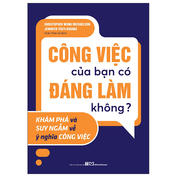 Công Việc Của Bạn Có Đáng Làm Không? - Khám Phá Và Suy Ngẫm Về Ý Nghĩa Công Việc