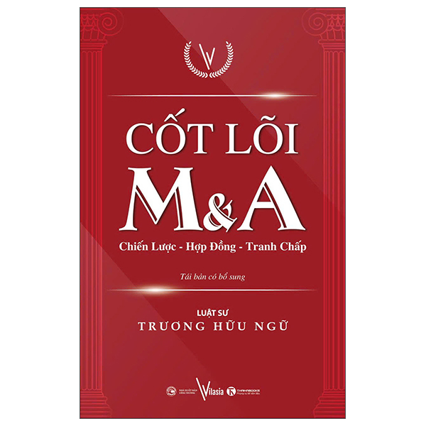 Cốt Lõi M&A - Chiến Lược - Hợp Đồng - Tranh Chấp