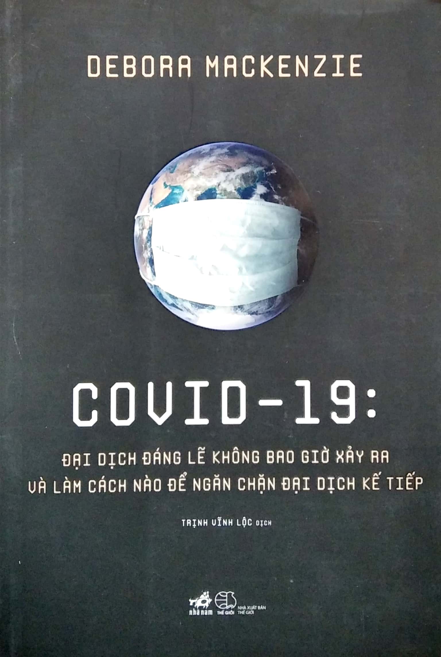 covid - 19: đại dịch đáng lẽ không bao giờ xảy ra và làm cách nào để ngăn chặn đại dịch kế tiếp - Ảnh 3