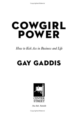 cowgirl power: how to kick ass in business and life - Ảnh 5