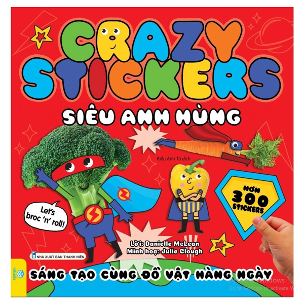 Crazy Stickers - Siêu Anh Hùng - Sáng Tạo Cùng Đồ Vật Hàng Ngày