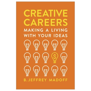 creative careers: making a living with your ideas