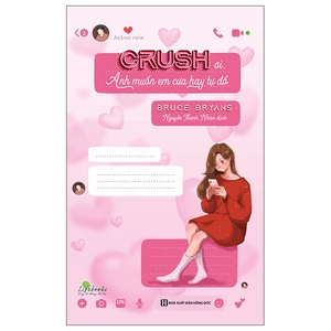 crush ơi, anh muốn em cưa hay tự đổ - Ảnh 2