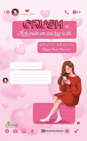 crush ơi, anh muốn em cưa hay tự đổ - Ảnh 3