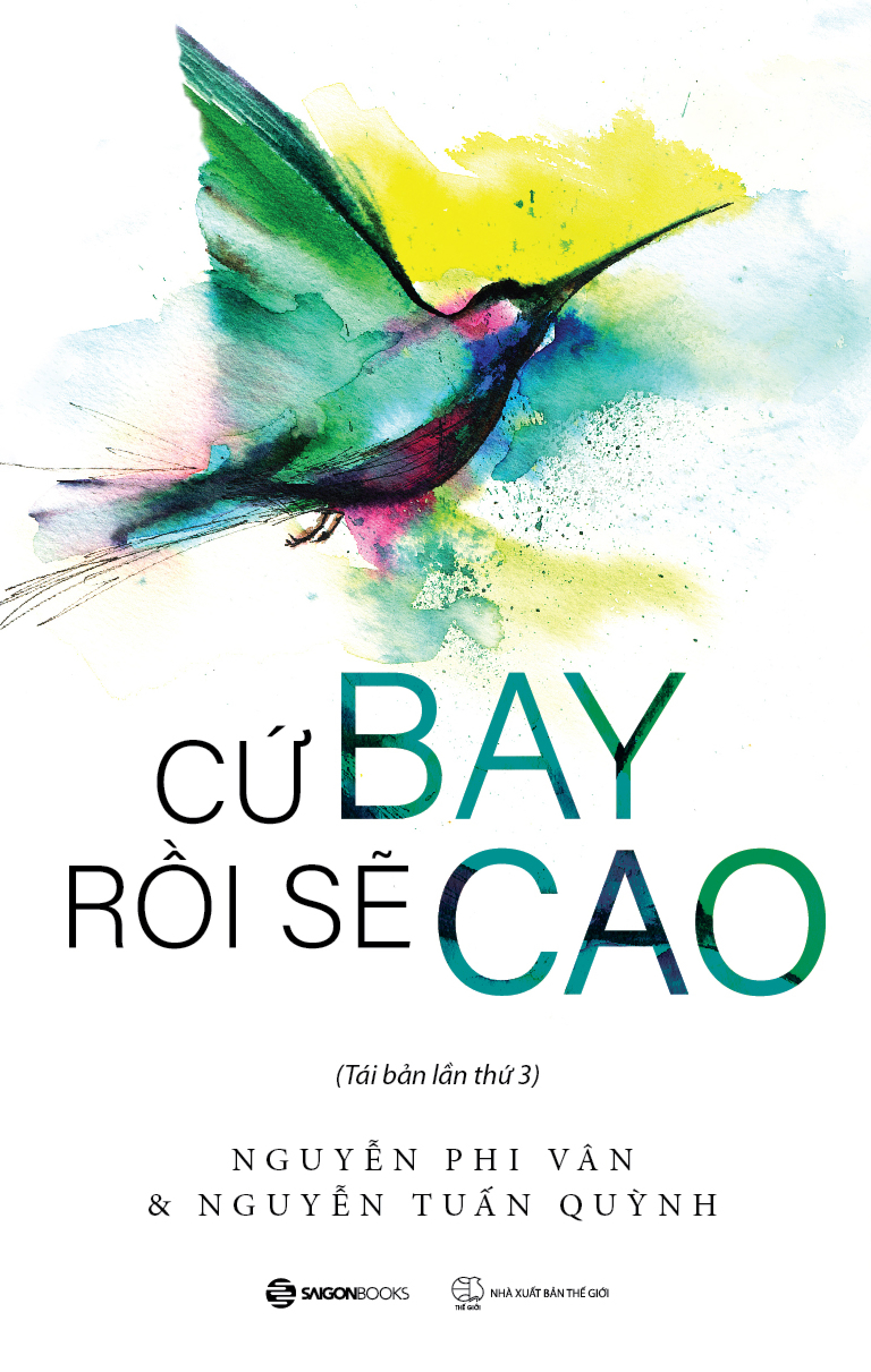 cứ bay rồi sẽ cao (tái bản 2024) - Ảnh 2