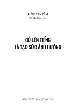 cứ lên tiếng là tạo sức ảnh hưởng - Ảnh 3