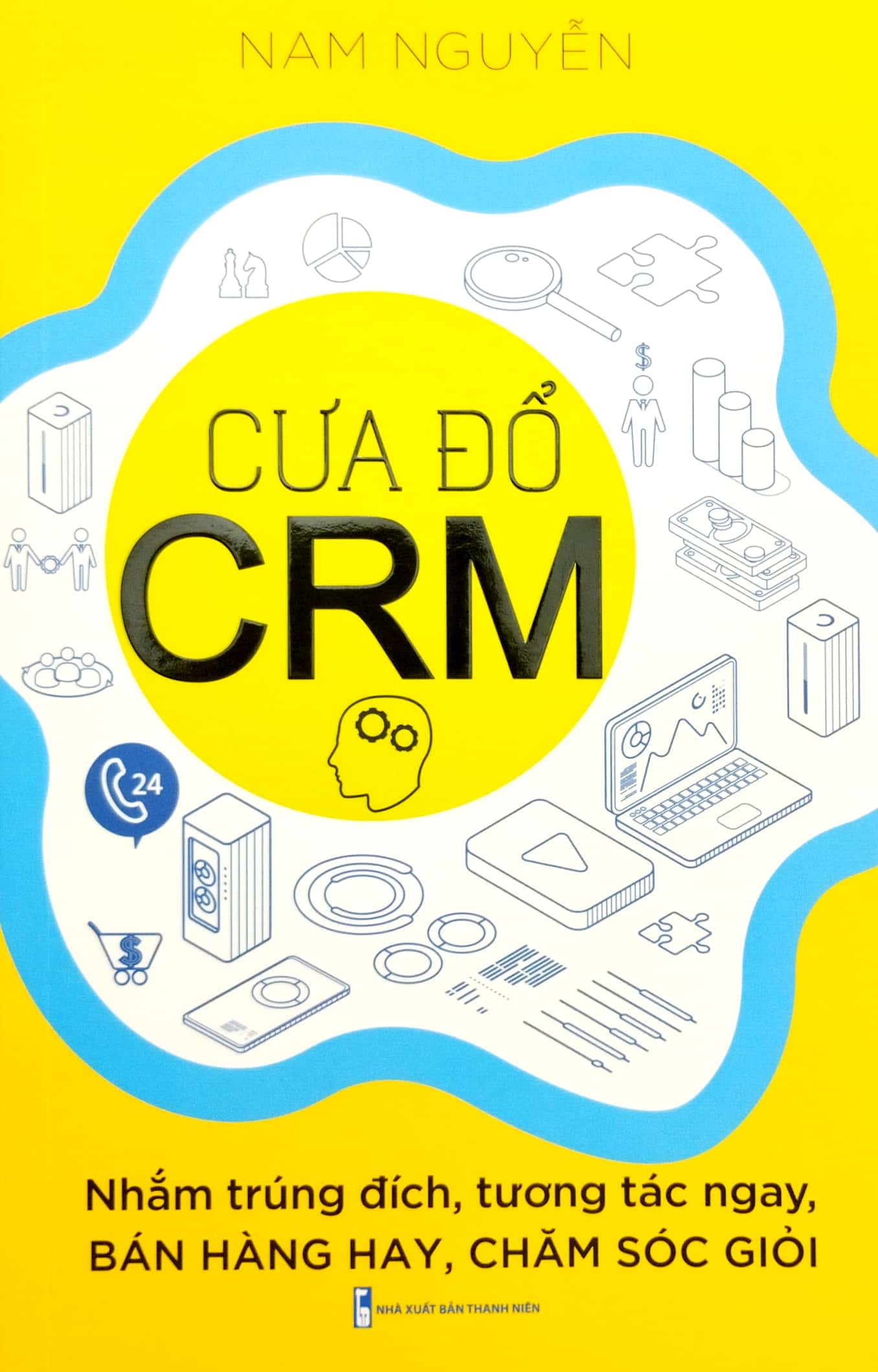 cưa đổ crm - nhắm trúng đích, tương tác ngay, bán hàng hay, chăm sóc giỏi - Ảnh 3