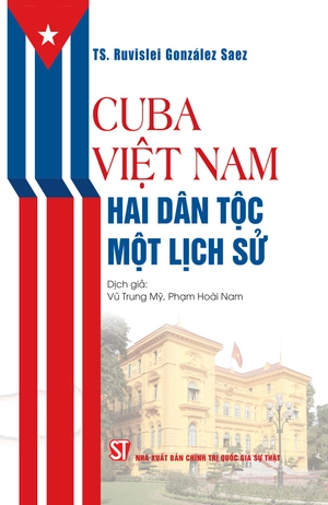 cuba-việt nam - hai dân tộc, một lịch sử - Ảnh 2