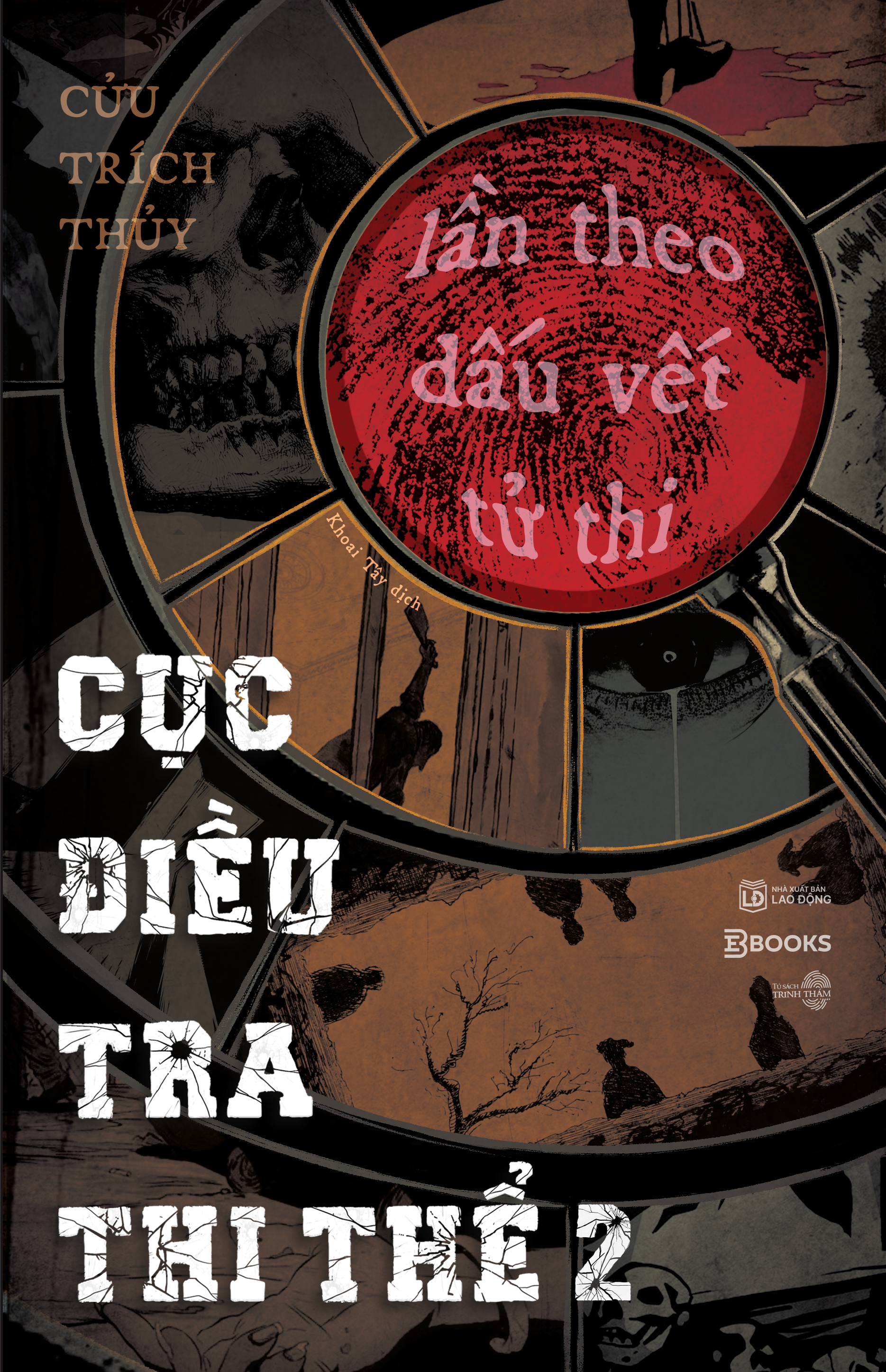 Cục Điều Tra Thi Thể - Tập 2 - Lần Theo Dấu Vết Tử Thi - Ảnh 2