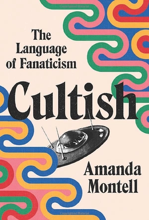 cultish: the language of fanaticism - Ảnh 2