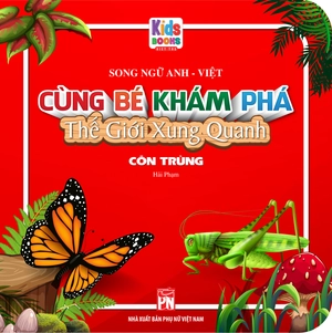 cùng bé khám phá thế giới xung quanh - côn trùng (sách song ngữ) - Ảnh 2