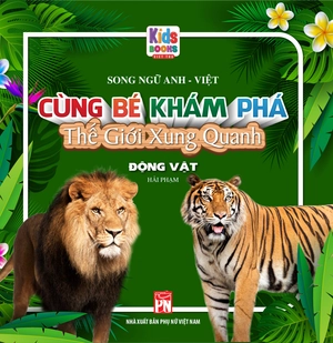 cùng bé khám phá thế giới xung quanh - động vật (sách song ngữ) - Ảnh 2