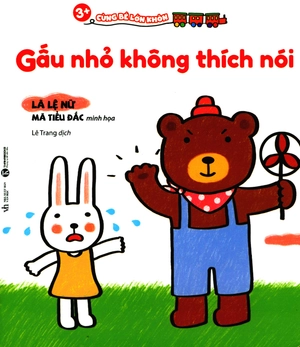 cùng bé lớn khôn - gấu nhỏ không thích nói - Ảnh 2