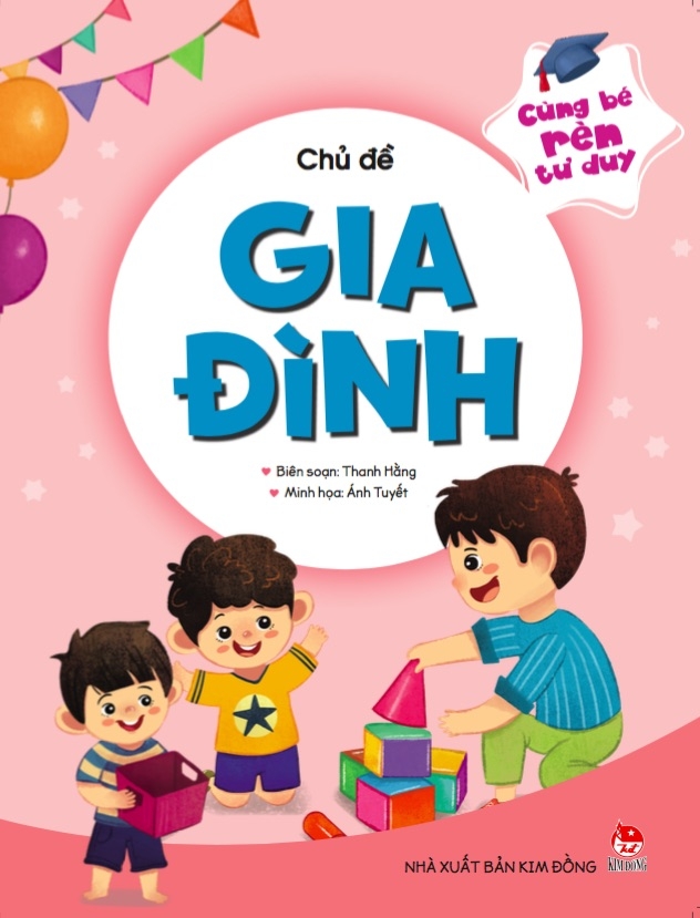 cùng bé rèn tư duy - chủ đề - gia đình - Ảnh 2