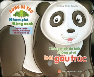 cùng bé yêu khám phá rừng xanh - chúng mình đã biết gì về loài gấu trúc - Ảnh 2