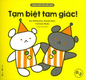 cùng chơi với gấu con - tạm biệt tam giác (0-3) - Ảnh 2