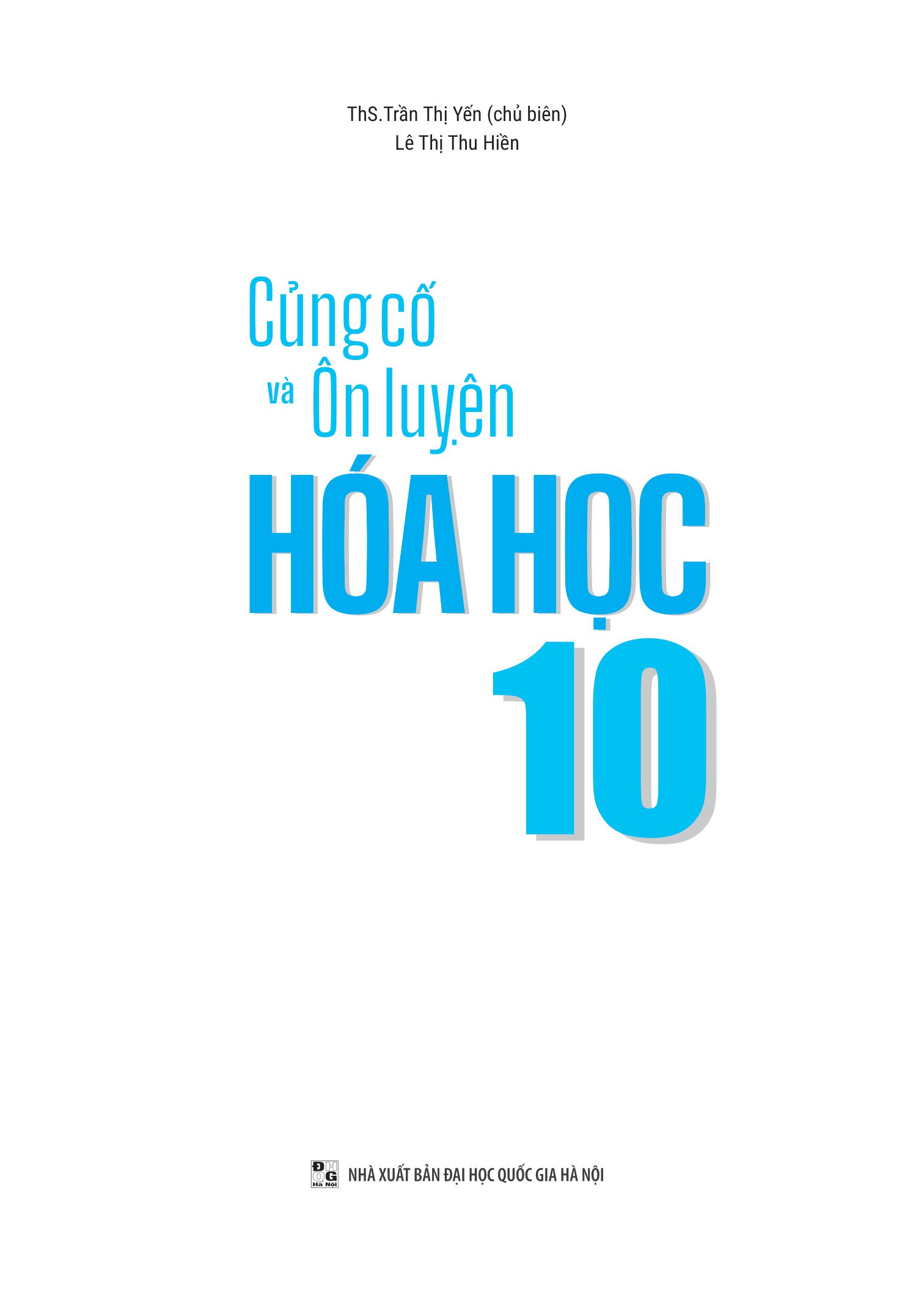 củng cố và ôn luyện hóa học 10 (theo chương trình sách giáo khoa mới nhất) - Ảnh 2