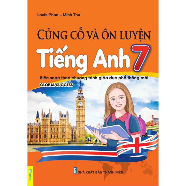củng cố và ôn luyện tiếng anh 7 (biên soạn theo chương trình giáo dục phổ thông mới global success) - Ảnh 2