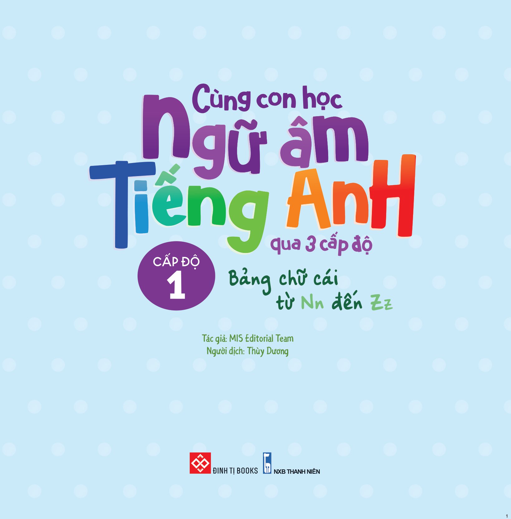 cùng con học ngữ âm tiếng anh qua 3 cấp độ - bảng chữ cái từ nn đến zz - Ảnh 2
