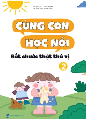cùng con học nói 2 - bắt chước thật thú vị - Ảnh 5