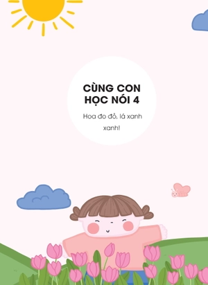 cùng con học nói 4 - hoa đo đỏ lá xanh xanh - Ảnh 3