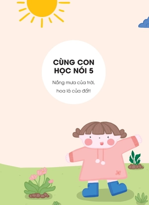 cùng con học nói 5 - nắng mưa của trời, hoa lá của đất! - Ảnh 3