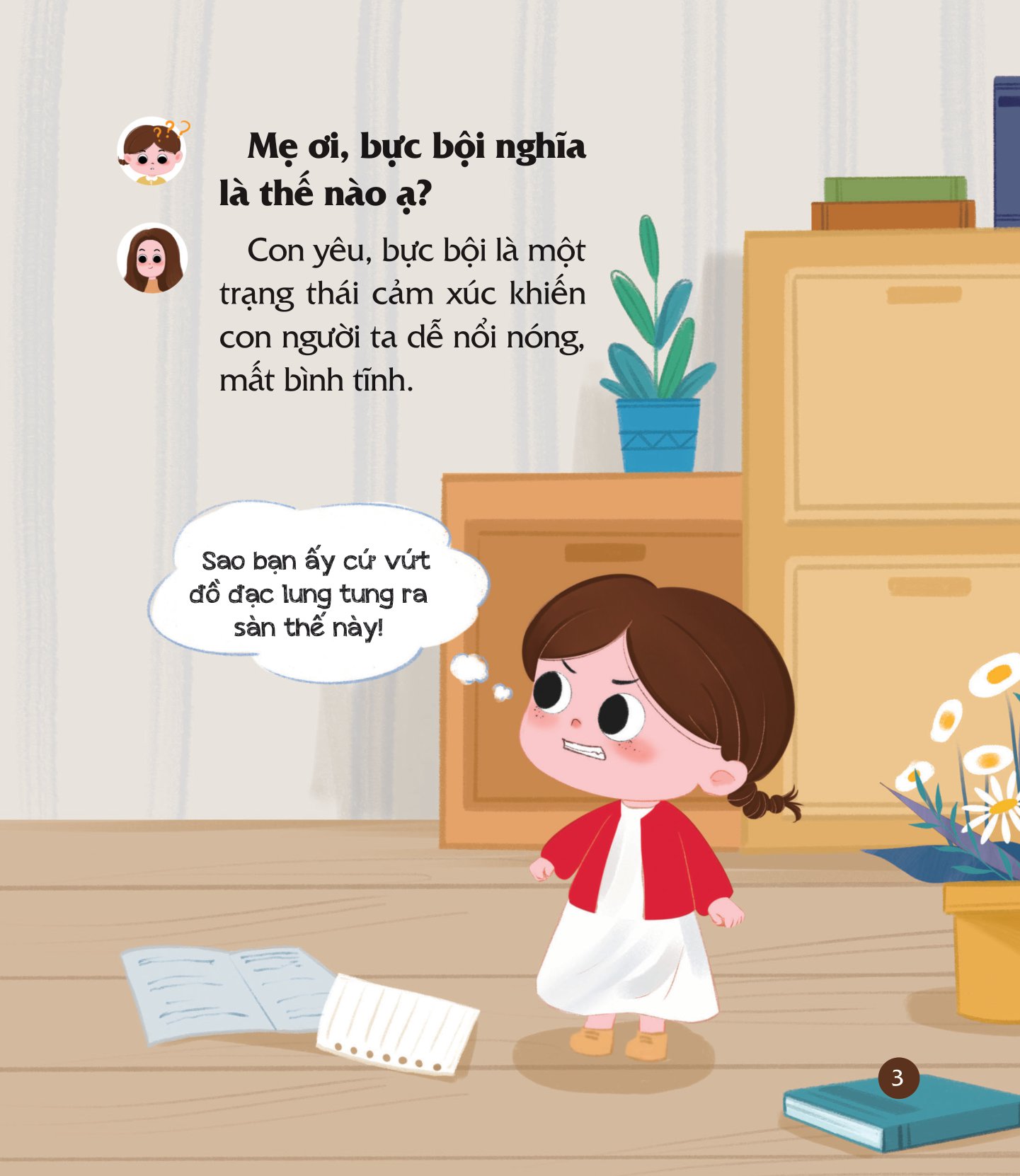 cùng con nuôi dưỡng cảm xúc tích cực - con không bực bội - Ảnh 4