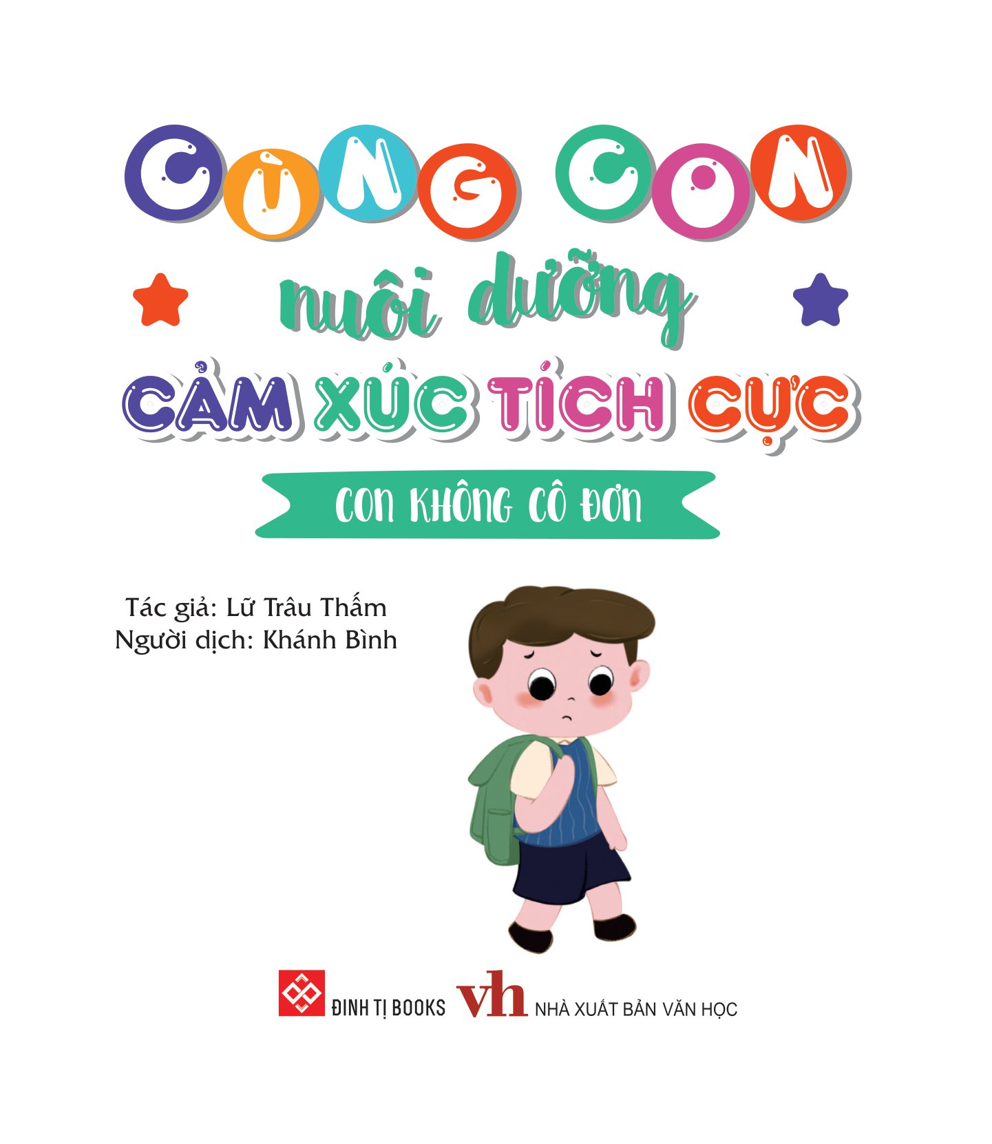 cùng con nuôi dưỡng cảm xúc tích cực - con không cô đơn - Ảnh 2