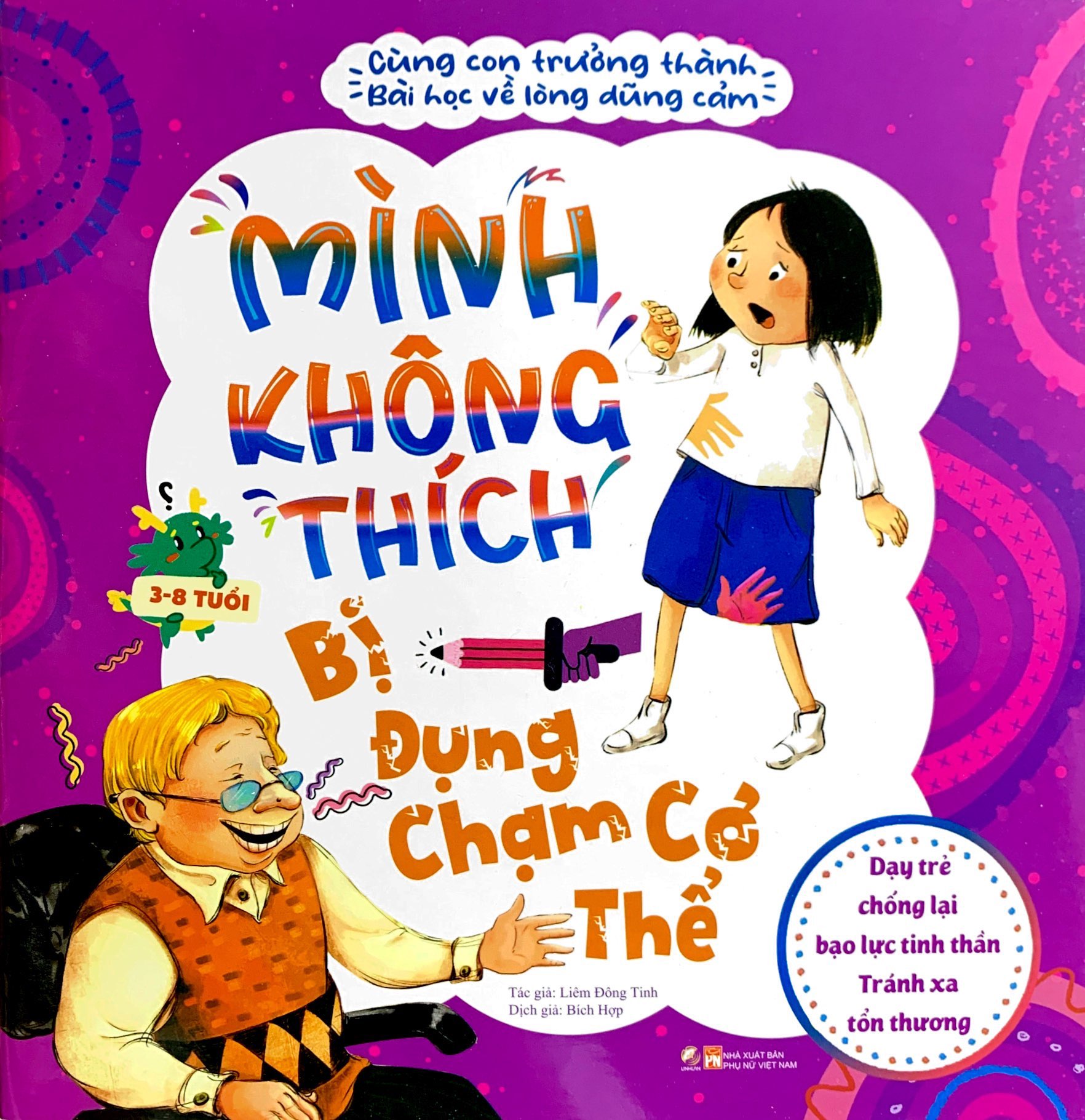 cùng con trưởng thành - bài học về lòng dũng cảm - mình không thích đụng chạm cơ thể - Ảnh 2