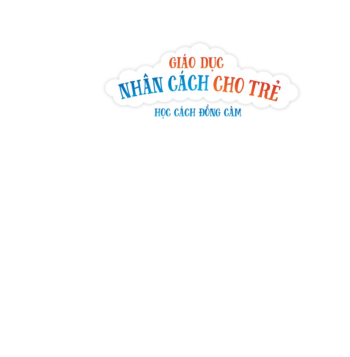 cùng con trưởng thành - giáo dục nhân cách cho trẻ: học cách đồng cảm - Ảnh 2