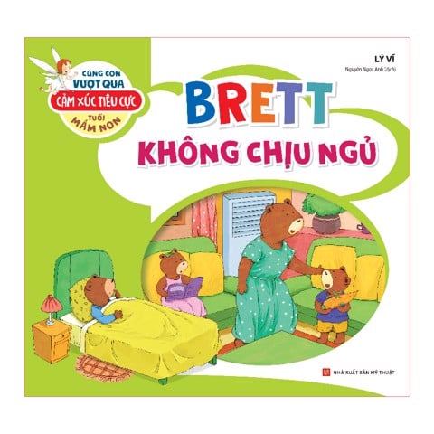 cùng con vượt qua cảm xúc tiêu cực tuổi mầm non - brett không chịu ngủ - Ảnh 2