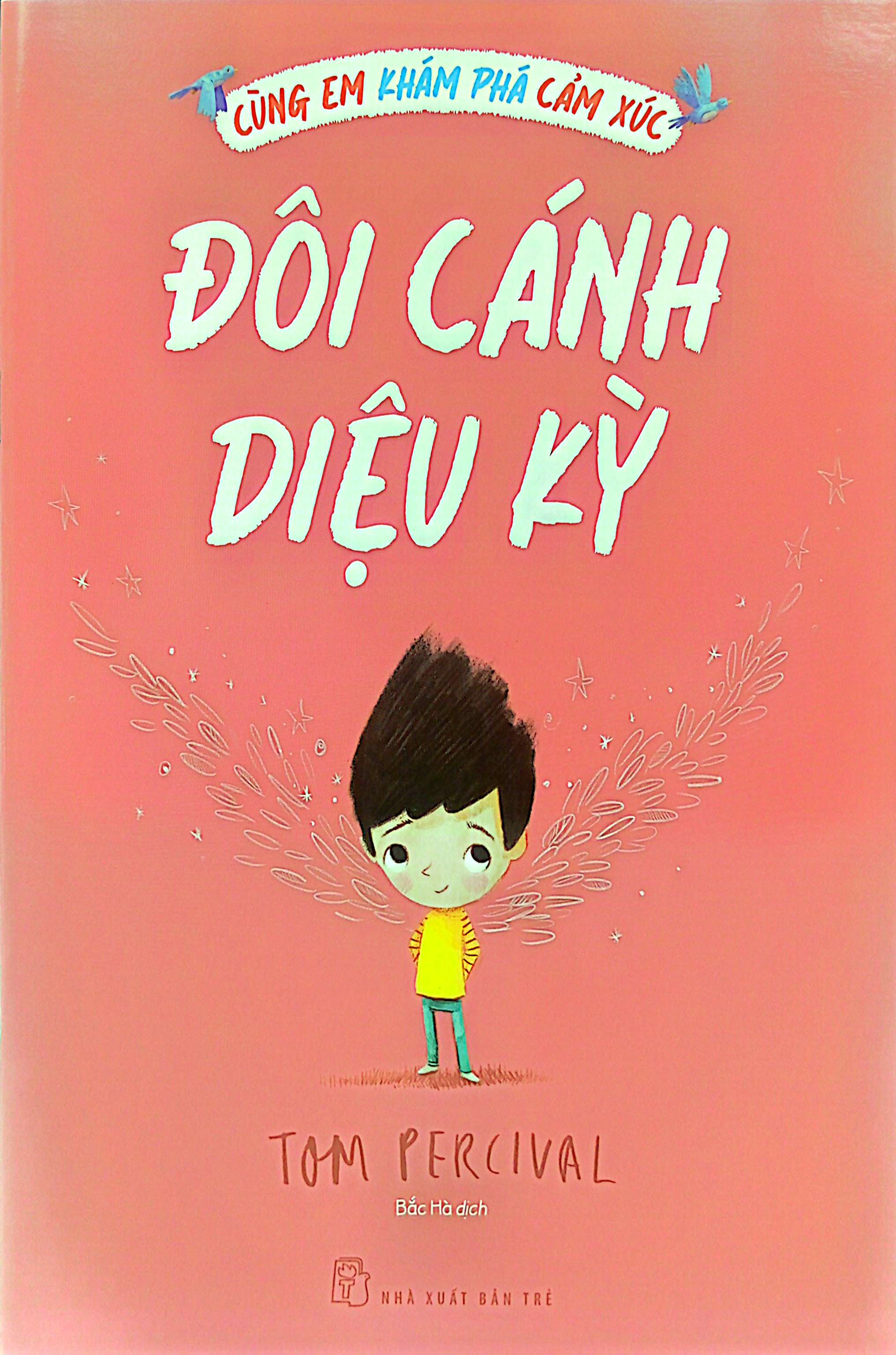 cùng em khám phá cảm xúc - đôi cánh diệu kỳ - Ảnh 2