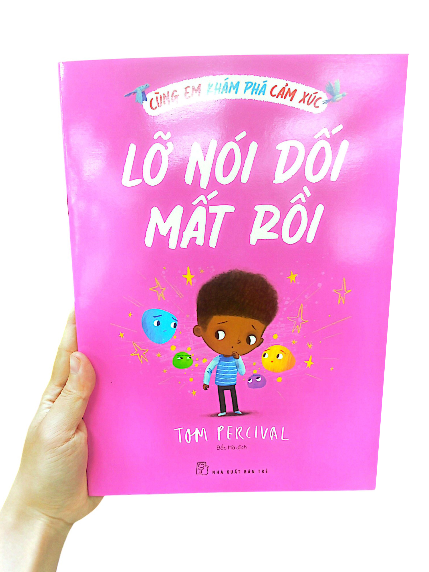 cùng em khám phá cảm xúc - lỡ nói dối mất rồi - Ảnh 8