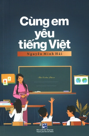 cùng em yêu tiếng việt - Ảnh 2