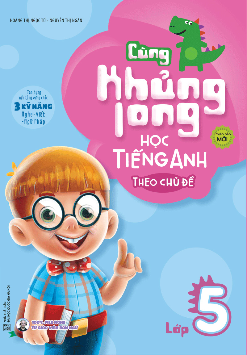 cùng khủng long học tiếng anh theo chủ đề lớp 5 - Ảnh 2