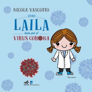 cùng laila khám phá về virus corona - Ảnh 2