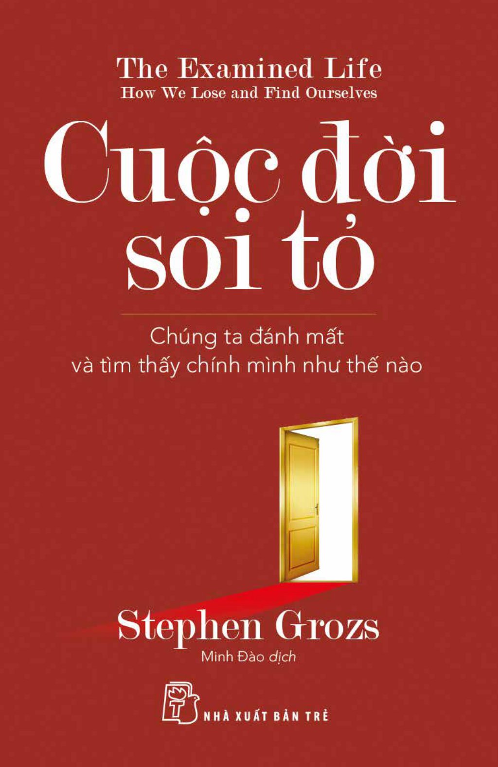 cuộc đời soi tỏ - chúng ta đánh mất và tìm thấy chính mình như thế nào - Ảnh 2