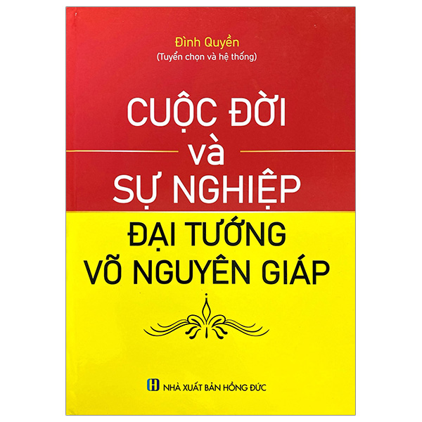 cuộc đời và sự nghiệp đại tướng võ nguyên giáp
