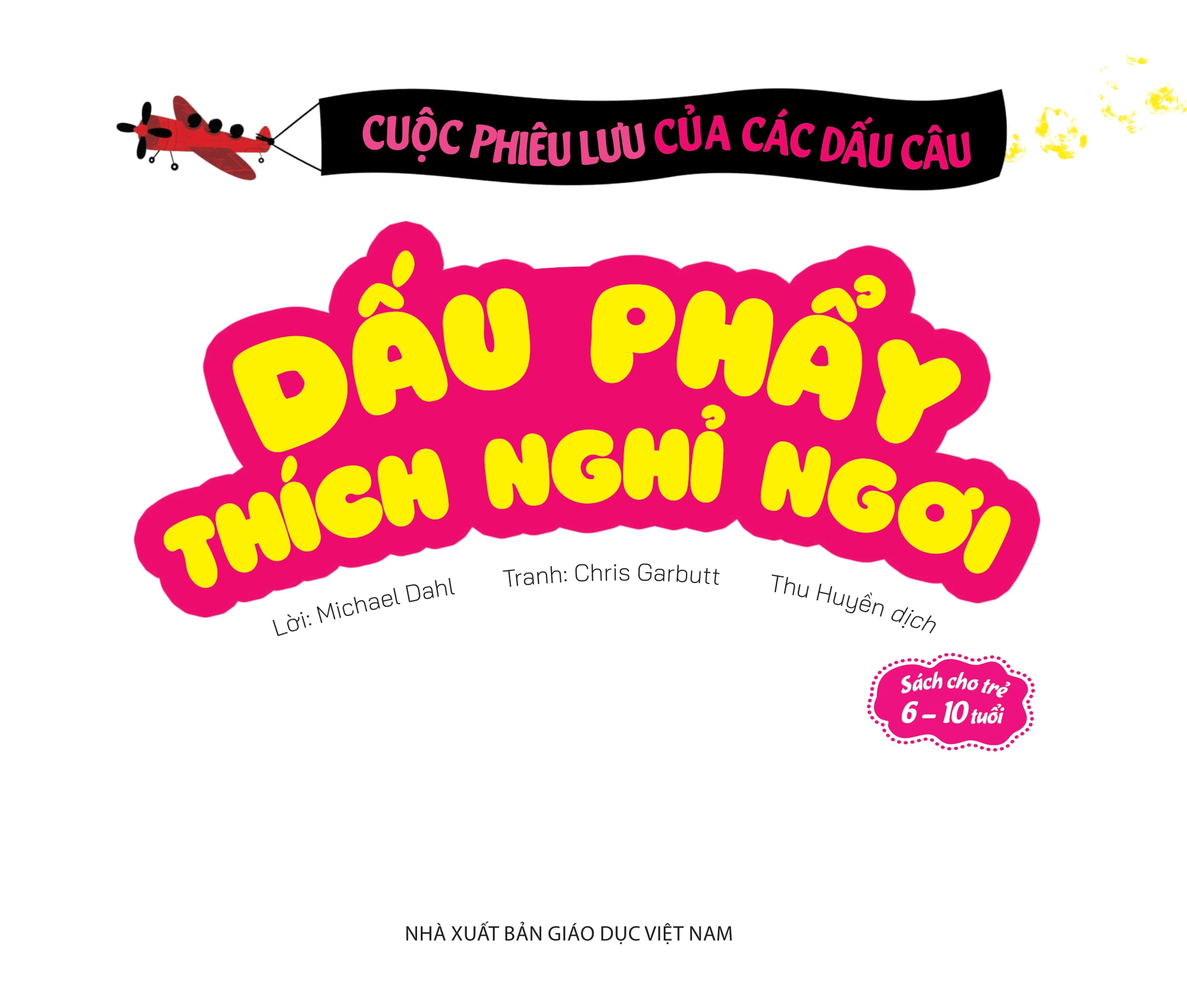 cuộc phiêu lưu của các dấu câu - dấu phẩy thích nghỉ ngơi - Ảnh 2