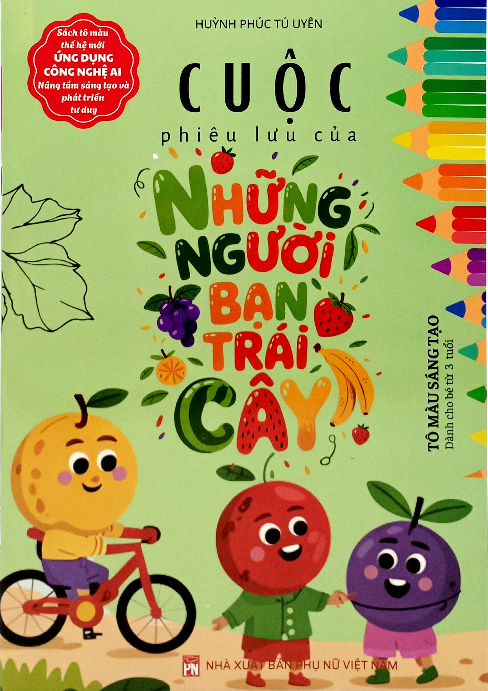 Cuoc Phieu Luu Cua Nhung Nguoi Ban Trai Cay - To Mau Sang Tao - Danh Cho Be 3 Tuoi - Ảnh 2