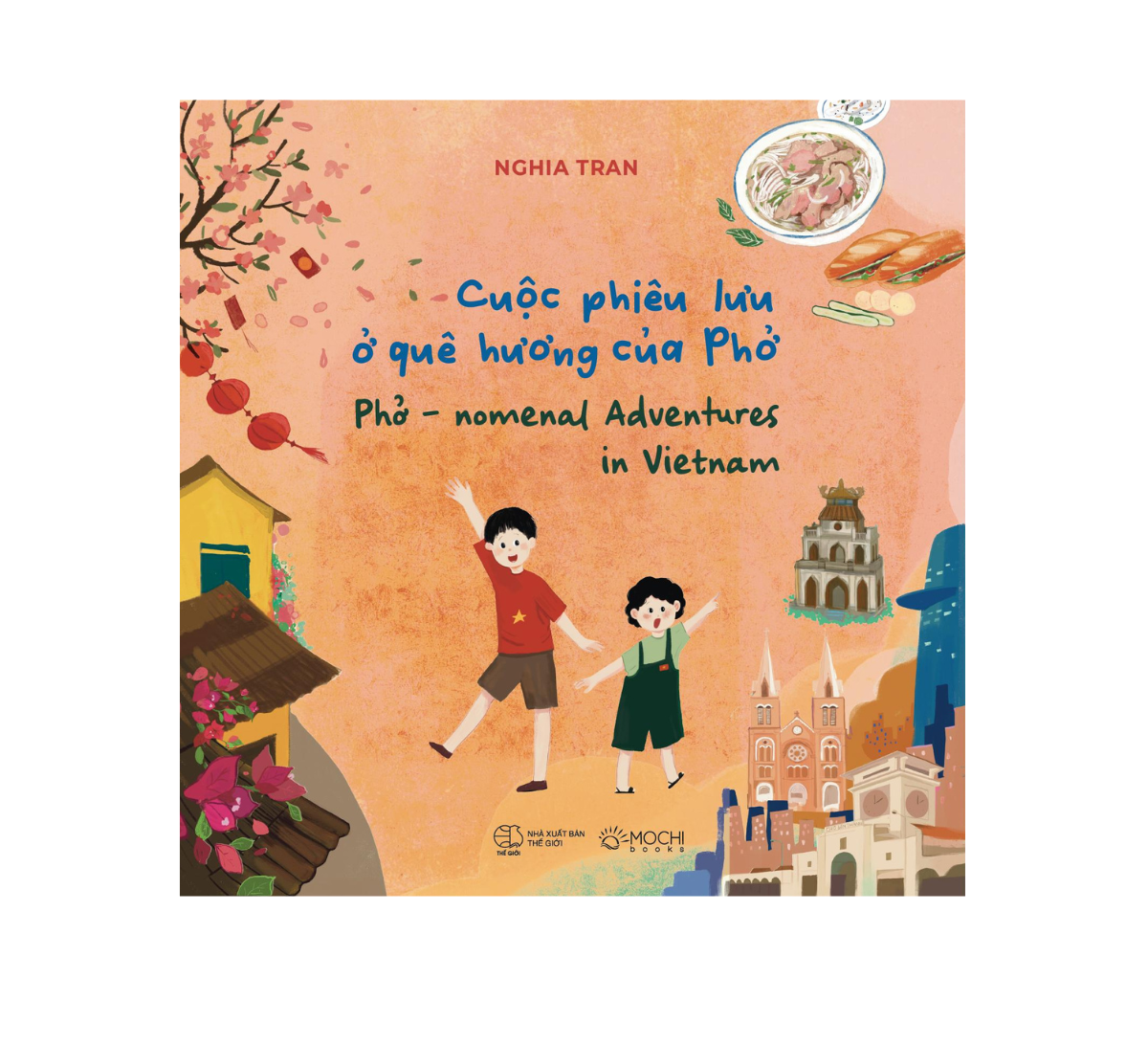 Cuộc Phiêu Lưu Ở Quê Hương Của Phở - Phở - Nomenal Adventures In Vietnam - Bìa Cứng - Ảnh 2