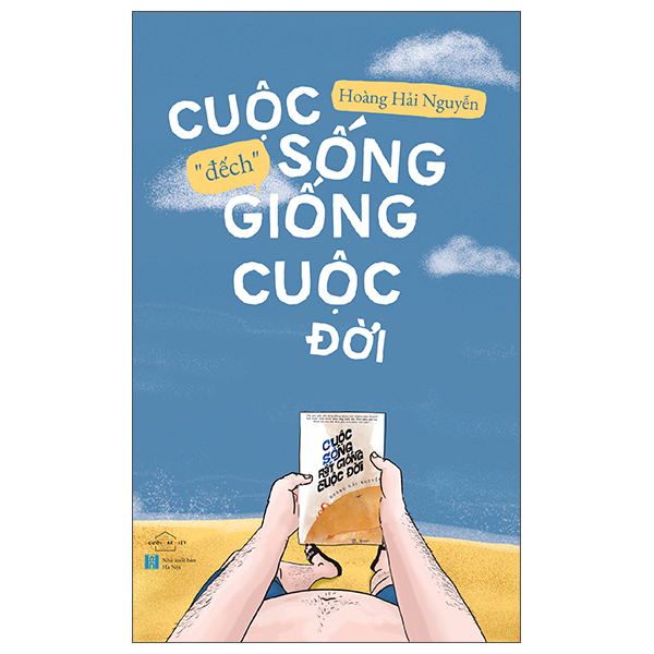 Cuộc Sống “Đếch” Giống Cuộc Đời (Tái Bản 2026)