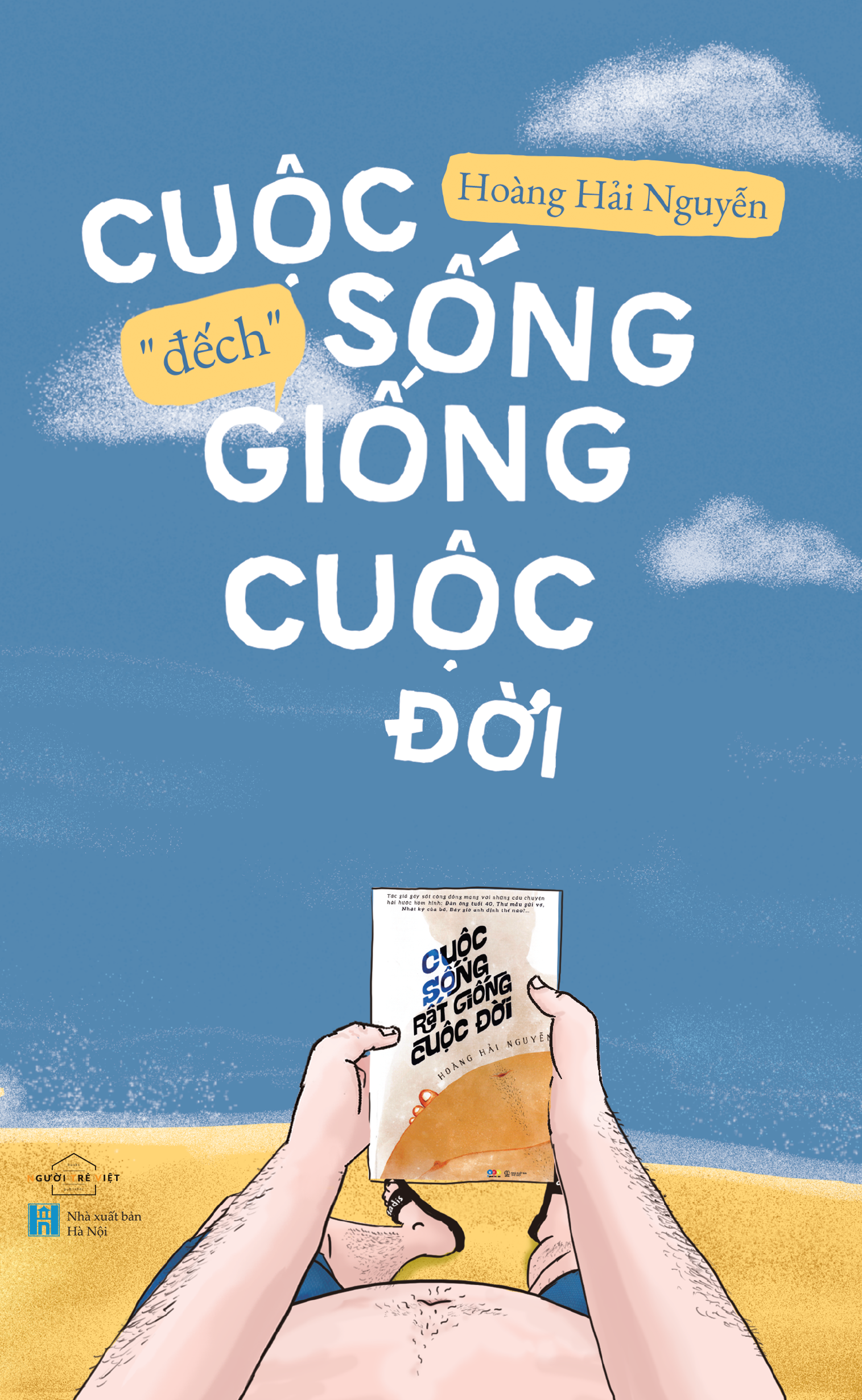 Cuộc Sống “Đếch” Giống Cuộc Đời (Tái Bản 2026) - Ảnh 2