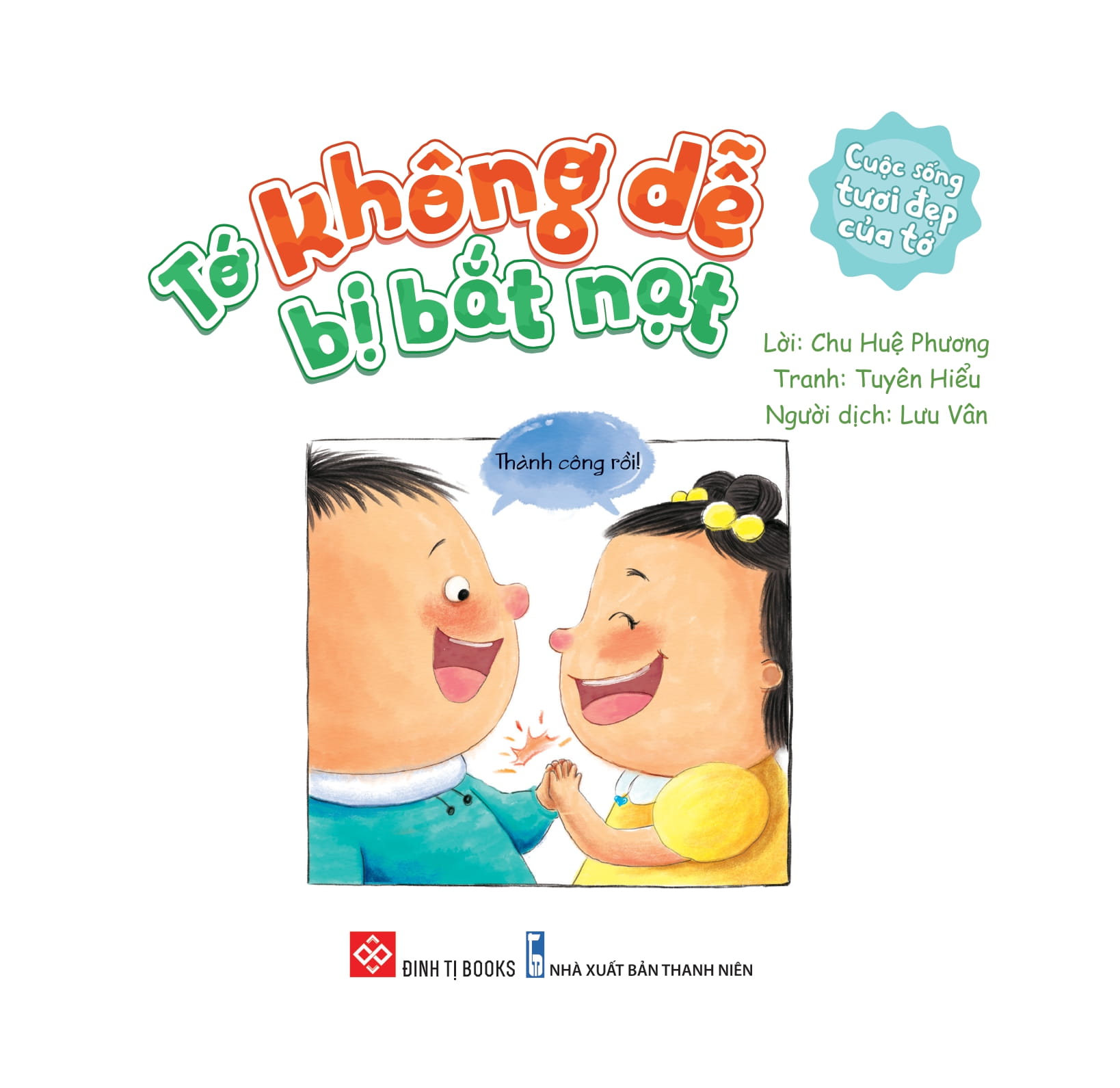 cuộc sống tươi đẹp của tớ - tớ không dễ bị bắt nạt - Ảnh 2